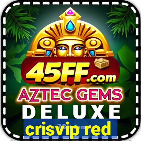 crisvip red